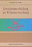 Erwachsenenbildung als Willenserweckung by 