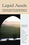 Image de Liquid Assets: An Economic Approach for Water Management and Conflict Resolution in the Middle East and Beyond (Resources for the Future)