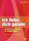 Image de Ich liebe dich gerade: Erwachsen werden in Liebesdingen
