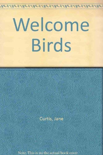 Welcome the Birds to Your Home livre