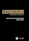 Image de Malcolm X: Une vie de réinventions (1925-1965)