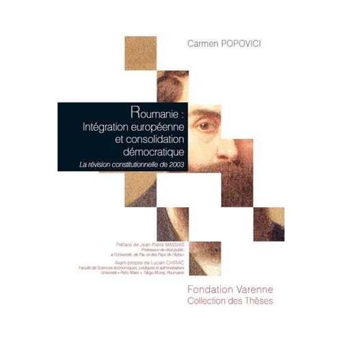 Roumanie : intégration européenne et consolidation démocratique : La révision constitutionnelle de 2003 Roumanie : intégration européenne et consolidation démocratique : La révision constitutionnelle de 2003