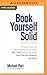 Produktbild Book Yourself Solid, Third Edition: The Fastest, Easiest, and Most Reliable System for Getting More Clients Than You Can Handle Even If You Hate Marke