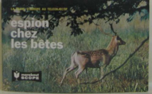 Espion chez les bêtes. francais Espion chez les bêtes. francais
