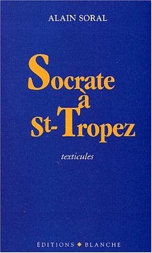 Book's Cover of Socrate à Saint-Tropez : Texticules
