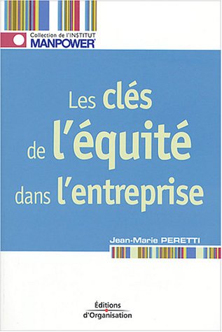Télécharger Les Clés de l'équité dans l'entreprise PDF Ebook En Ligne