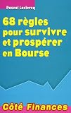 Image de 68 règles pour survivre et prospérer en Bourse