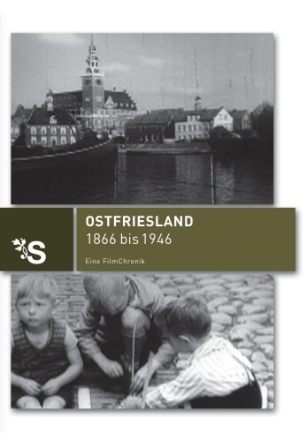 Preisvergleich Produktbild FilmChronik Ostfriesland - 1866 - 1946
