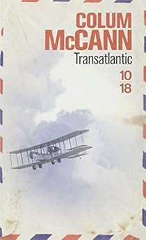 Transatlantic par Colum McCann Transatlantic par McCann