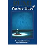  [(Rumi, We are Three: New Rumi Translations)] [Author: Coleman Barks] published on (May, 2006)