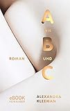 Bücher Neuerscheinungen 2022 - A wie B und C von Alexandra Kleeman