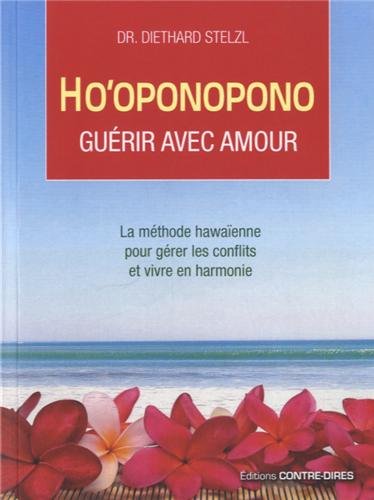 couverture de : Ho'oponopono, gu&eacute;rir avec amour
