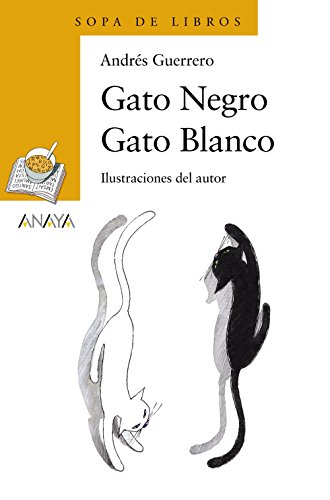 Download Gato Negro Gato Blanco (Literatura Infantil (6-11 Años) - Sopa De Libros) Download Gato Negro Gato Blanco (Literatura Infantil (6-11 Años) - Sopa De Libros)