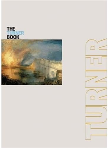 The Turner Book: Tate Essential Artists Series