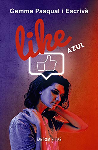 LIKE Azul: Libro 1 (Ciencia ficción)