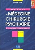 MANUEL DE MEDECINE CHIRURGIE PSYCHIATRIE 2EME EDITION