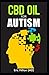 Produktbild CBD OIL FOR AUTISM: All You need to Know about using CBD oil for AUTISM