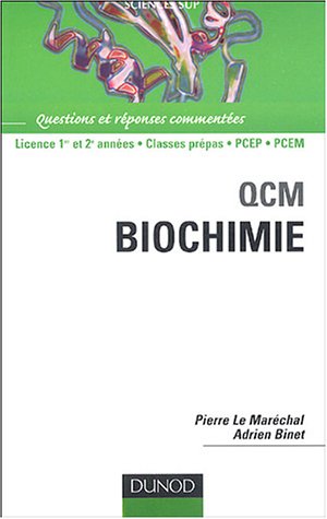 QCM biochimie : Questions et Réponses commentées - Licence première et 2e années classes prépas PCEP PCEM en ligne QCM biochimie : Questions et Réponses commentées - Licence première et 2e années classes prépas PCEP PCEM en ligne