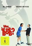 Was ist mit Bob? - Bill Murray