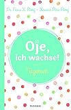 Image de Oje, ich wachse! - Tagebuch