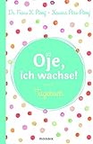 Image de Oje, ich wachse! - Tagebuch