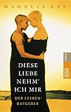 Image de Diese Liebe nehm ich mir: Der Lesben-Ratgeber