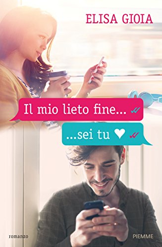 Il mio lieto fine... sei tu Il mio lieto fine... sei tu