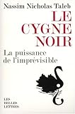 Le cygne noir : La puissance de l'imprévisible