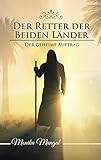 Image de Der Retter der Beiden Länder: Der geheime Auftrag