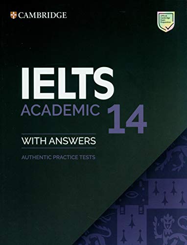 IELTS 14 Academic Student's Book with Answers without Audio: Authentic Practice Tests (IELTS Practice Tests)