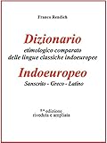 Image de Dizionario etimologico comparato di Indoeuropeo-Sanscrito-Greco-Latino