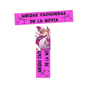 Banda Despedidas de Soltera «Amigas Cachondas de la Novia» Color Rosa