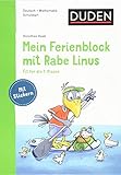 Mein Ferienblock mit Rabe Linus - Fit für die 1. Klasse (Einfach lernen mit Rabe Linus) by