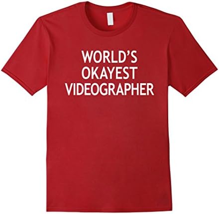 Men's World's Okayest Videographer, Funny Videography Shirt XL Cranberry