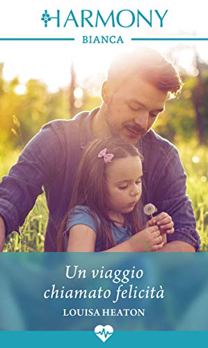 Louisa Heaton - Un viaggio chiamato felicità (2018)