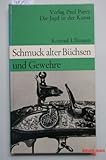 Image de Die Jagd in der Kunst - Schmuck alter Büchsen und Gewehre - Jagdmotive in der Buchsenmach