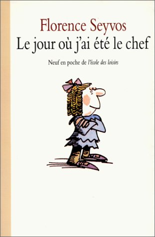 Le  jour ou j'ai été chef
