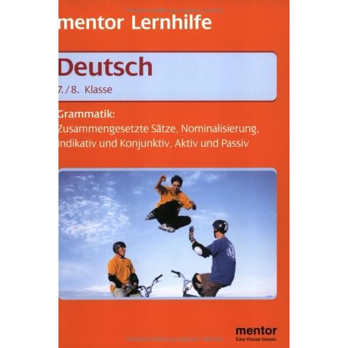 [PDF] Mentor Lernhilfe Deutsch. Grammatik. 7./8. Klasse. KOSTENLOS DOWNLOAD