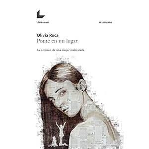 Ponte en mi lugar: La decisión de una mujer maltratada (A contraluz)