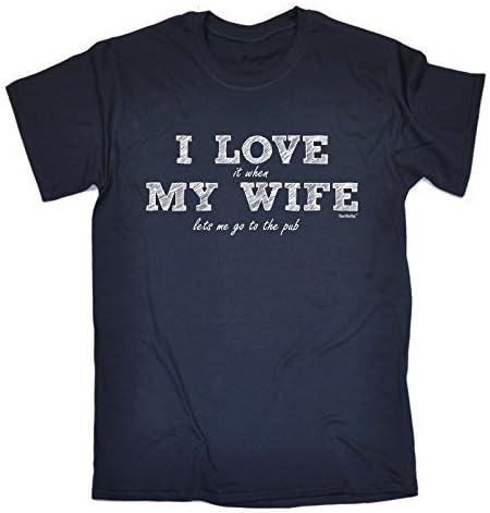 I Love My Wife Lets ME GO to The Pub - New Premium Loose FIT T-Shirt
