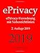 ePrivacy, ePrivacy-Verordnung mit Nebenrichtlinien, 2. Auflage 2019, Aktuelle Gesetze: ePrivacy-Verordnung mit Nebenrichtlinien by Aktuelle Gesetze