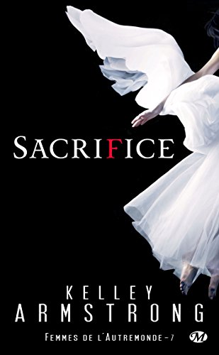 Femmes de l'Autremonde, Tome 7: Sacrifice Femmes de l'Autremonde, Tome 7: Sacrifice
