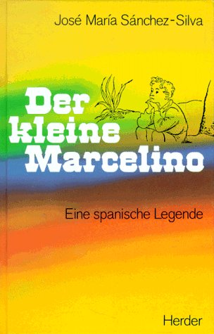 Download Der kleine Marcelino - Eine spanische Legende Download Der kleine Marcelino - Eine spanische Legende