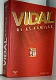 Vidal de la famille : Edition 1998