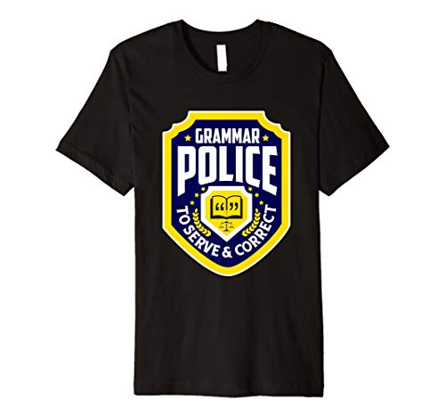 English Grammar Police Collection TeesEnglish Grammar Police T-Shirt Funny  Sarcasm Quotes Literary T-Shirt