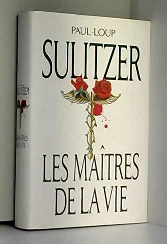 Les maîtres de la vie
