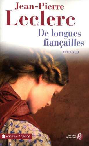 couverture de : De longues fian&ccedil;ailles