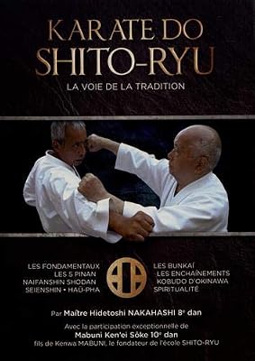 Karaté do shito-ryu : La voie de la tradition