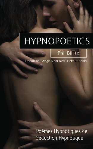 Hypnopoetics: Poèmes Hypnotiques de Séduction Hypnotique en ligne
