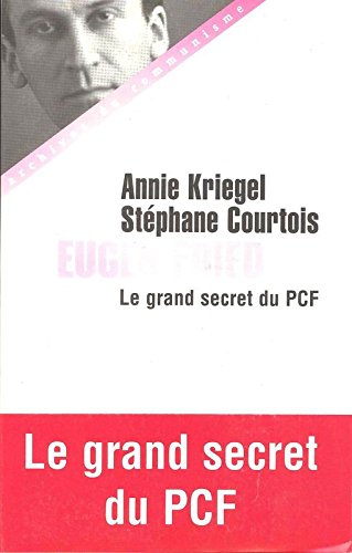 Eugen Fried - Le grand secret du PCF